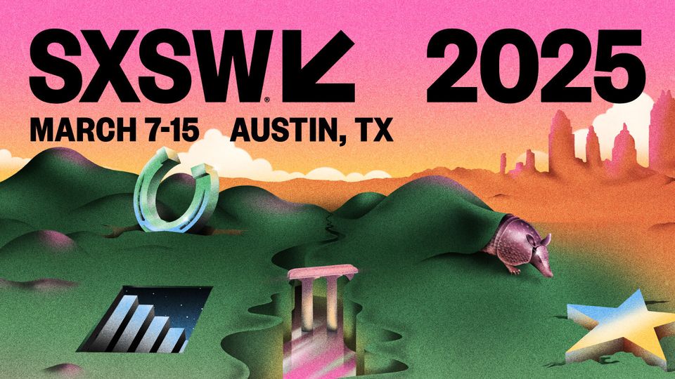 SXSW 2025 Banner